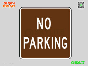 No Parking Sign Square Brown