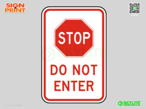 Stop Do Not Enter Sign 12x18 icnhes
