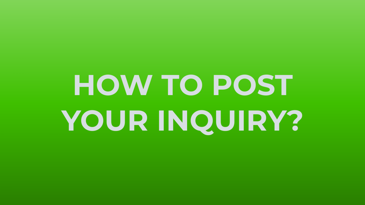 how to post your inquiry Time 0 00 0000