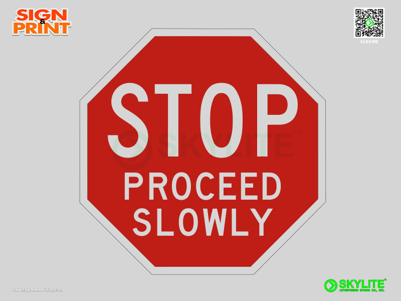 Stop Proceed Slowly Safety Sign